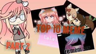 { TOP 10 MEME GACHA LIFE } || أفضل ميم الأجانب عندي || part 2 || by Amy-chan