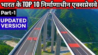 Top 10 Under Construction EXPRESSWAYS IN INDIA | Part-1 Updated | Upcoming EXPRESSWAYS IN INDIA