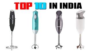 Top 10 Hand Blenders in India 2021 With Price