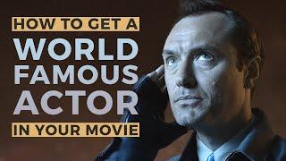 How to Get a World-Famous Actor in your Short Film