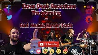 The Warning - Red Hands Never Fade - Dave Does Reaction