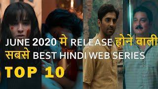 Top 10 Best Hindi Web Series Release On June 2020