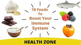 Top 10 Foods To Boost Your Immunity: How To Boost Immune System