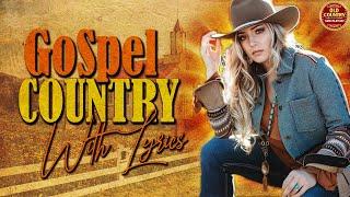 Top Country Gospel Songs With Lyrics 2021 Playlist 