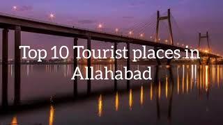 Top 10 Tourist places in #Allahabad