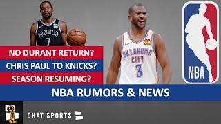 NBA Rumors: Season Resuming? Kevin Durant Return? Chris Paul & Knicks? Last Dance Episode 7 & 8?