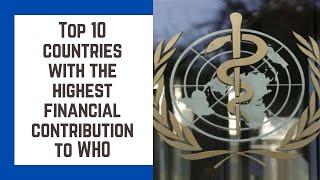 Top 10 countries with the highest financial contribution to WHO