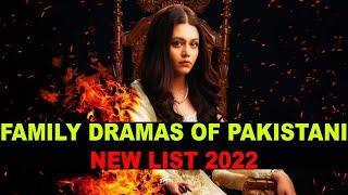 Top 10 Family Pakistani Dramas Of Pakistan  -  New List 2022