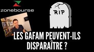 Les GAFAM peuvent-ils disparaître ?