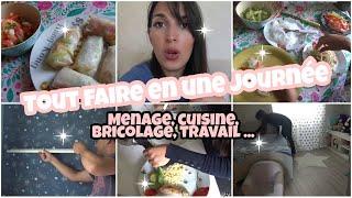 [ VLOG ] TOUT FAIRE EN UNE JOURNÉE * MÉNAGE, PRÉPARATION DES REPAS, BRICOLAGE, TRAVAIL ..