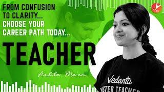 Career in Teaching | How to Become a Teacher? Career Counselling Training Skills, Salary |Vedantu