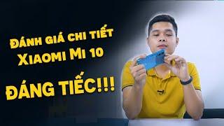 Đánh giá chi tiết Xiaomi Mi 10. Giá ngon, Quá tốt nhưng lại lỗi vớ vẩn ?