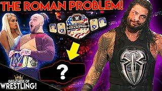 The PROBLEM With Roman Reigns! (New WWE U.S Title Belt COMING!)