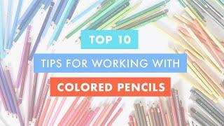 Colored Pencil Hacks: My Top Ten Tips to Make Working with Colored Pencils Easier