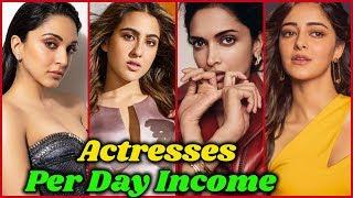 10 Bollywood Actresses Per Day Income