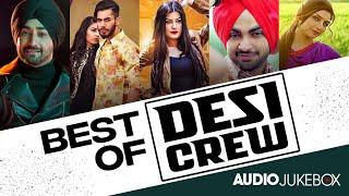 New Punjabi Songs 2020 | Best of Desi Crew | Audio Jukebox | Latest Punjabi Songs 2020