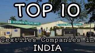 Top 10 Textile Companies in India....