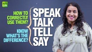 Confusing English Verbs - SPEAK, SAY, TELL, TALK - What’s The Difference? English Grammar Lesson