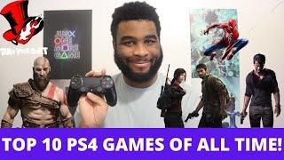 TOP 10 PS4 GAMES OF ALL TIME