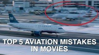 TOP 5 AVIATION MISTAKES IN MOVIES!