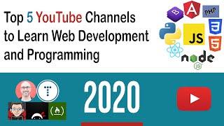 Top 5 YouTube Channels To Learn Web Development and Programming