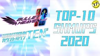 Bullet Heaven TOP-10 SHMUPS 2020 - COUNTDOWN TEN³