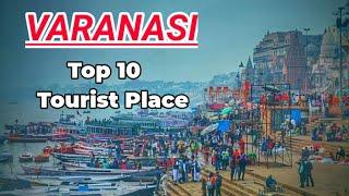 Varanasi ke top 10 tourist place || Most beautiful tourist place of Varanasi