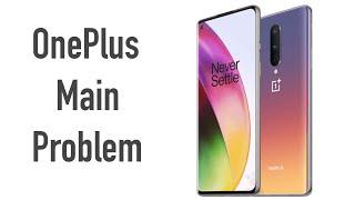 Main Problem with OnePlus Smartphone