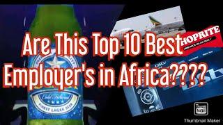 TOP 10 AFRICA'S BEST EMPLOYERS |TOP 10 COMPANIES WITH TOP REVENUE COLLACTION