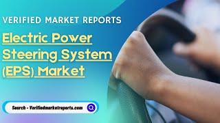 Top 10 Company Electric Power Steering System (EPS) Market Size & Forecast - Verified Market Reports