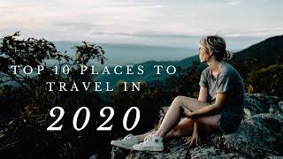 TOP 10 BEAUTIFUL Destinations | Where To Travel in 2020