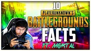 Top 10 PUBG Facts | If You play PUBG Then Must Watch this Video | Ft. @MORTAL