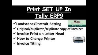 TALLY ERP9 PRINT SETUP | PRINT FEATURES/OPTION IN TALLY ERP9 | LANDSCAPE & PORTRAIT PRINT IN TALLY