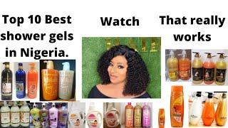 Top 10 Best shower gels in Nigeria you should try, that really works. watch before you use.