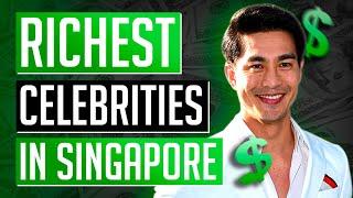 Singapore's 10 Richest Celebrity - GUESS who is top of the list?