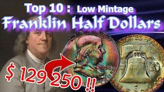 Top 10 Low Mintage Franklin Half Dollar Coins and what they may be Worth