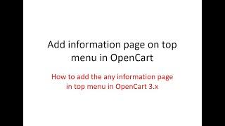 opencart#008 How to add information page on top menu in OpenCart​