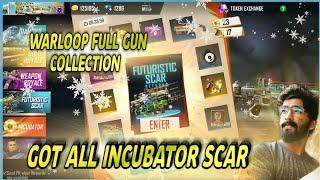 GOT ALL INCUBATOR SCAR  | வார்லூப் டைட்டன் Scar சவால் - Dj Alok | WARLOOP GUN COLLECTION