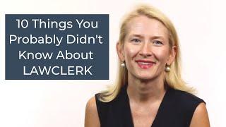 Top 10 Things You Might Not Know About LAWCLERK