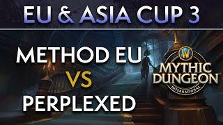 Method EU vs Perplexed | Day 2 Grand Final | EU & Asia Cup 3