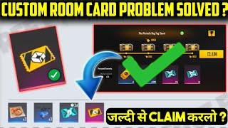 अब नही मिलेगा Custom Room Card | Custom Room Card Not Received Problem Solved | Free Fire