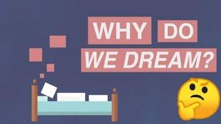 WHY DO WE DREAM ?? Top # 3 information about dream