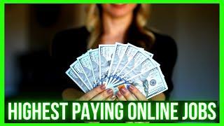 Top 10 Highest Paying Online Jobs Working From Home (YOU CAN DO THIS!)