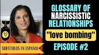 What is "love-bombing"? (Glossary of Narcissistic Relationships)