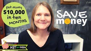 Saving $10,000 in 10 Months