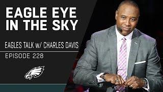 Talking Everything Eagles w/ Charles Davis | Eagle Eye in the Sky