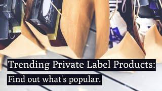 10 Trending Private Label Products for 2020