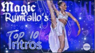 Magic Rumfallo’s top 10 intros ~ COLLAB ☾