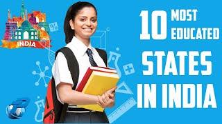 Top 10 Educated States in India | Literacy rate in India 2020 | Indian States