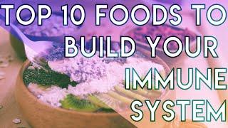 minimalism series | top 10 foods to build your immune system